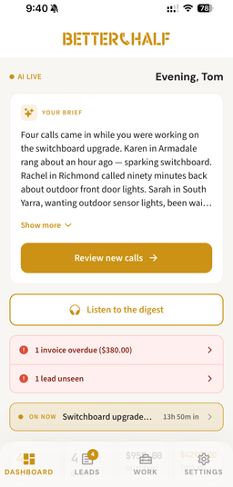Better Half app dashboard showing the daily brief, call review, overdue invoices, and active jobs